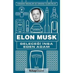 Geleceği İnşa Eden Adam - Elon Musk