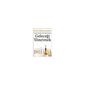 Geleceği Yönetmek - Ahmet Şerif İzgören