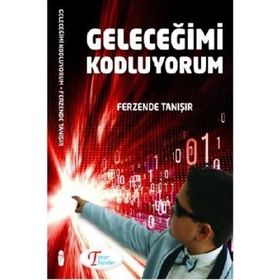 Geleceğimi Kodluyorum - Ferzende Tanışır