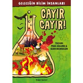 Geleceğin Bilim İnsanları - Cayır Cayır! - Paul Collins Sean Mcmullen