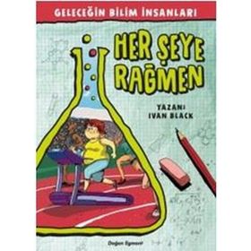 Geleceğin Bilim İnsanları - Her şeye Rağmen - Ivan Black