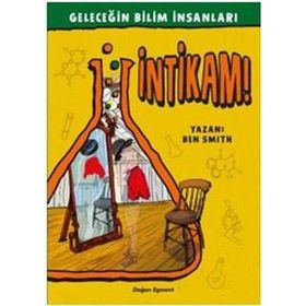 Geleceğin Bilim İnsanları - İntikam - Ben Smith