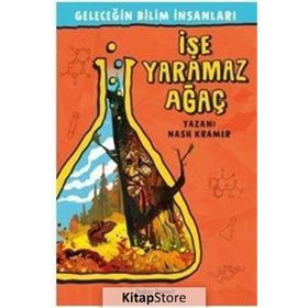 Geleceğin Bilim İnsanları - İşe Yaramaz Ağaç - Nash Kramer