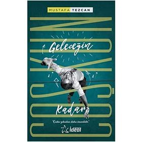 Geleceğin Coşkun Kadar - Mustafa Tezcan
