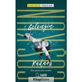 Geleceğin Coşkun Kadar - Mustafa Tezcan