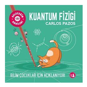 Geleceğin Dahileri Kuantum Fiziği Büyülü Fener Yayınları