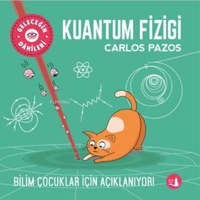 Geleceğin Dahileri Kuantum Fiziği Büyülü Fener Yayınları