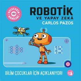 Geleceğin Dahileri Robotik ve Yapay Zeka Büyülü Fener Yayınları