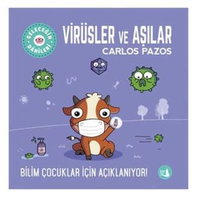 Geleceğin Dahileri Virüsler ve Aşılar Büyülü Fener Yayınları