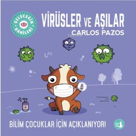 Geleceğin Dahileri Virüsler ve Aşılar Büyülü Fener Yayınları