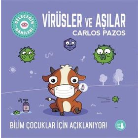 Geleceğin Dahileri Virüsler ve Aşılar Büyülü Fener Yayınları