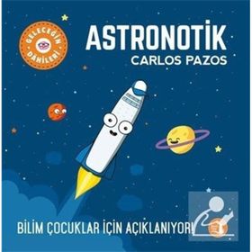 Geleceğin Dâhileri Astronotik - Carlos Pazos