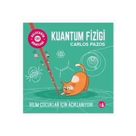 Geleceğin Dâhileri Kuantum Fiziği - Carlos Pazos