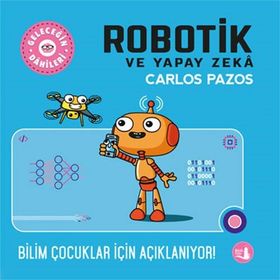 Geleceğin Dâhileri Robotik ve Yapay Zeka - Carlos Pazos