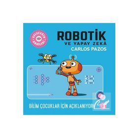 Geleceğin Dâhileri Robotik ve Yapay Zeka - Carlos Pazos