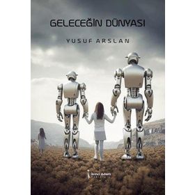 Geleceğin Dünyası İkinci Adam Yayınları
