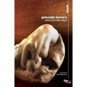 Geleceğin Havva'sı - Villiers de I`Isle-Adam