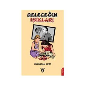 Geleceğin Işıkları - Mükerrem Kurt