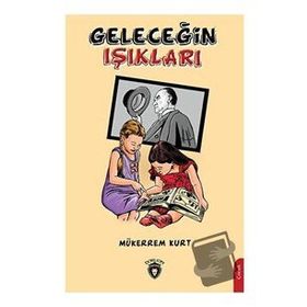 Geleceğin Işıkları - Mükerrem Kurt
