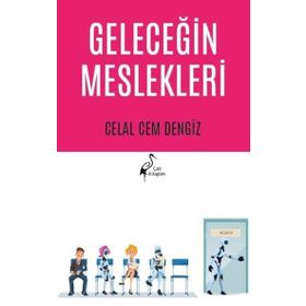 Geleceğin Meslekleri - Şebnem Özdemir Deniz Kılıç