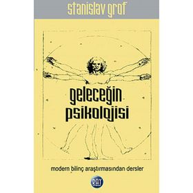 Geleceğin Psikolojisi - Stanislav Grof