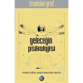 Geleceğin Psikolojisi - Stanislav Grof