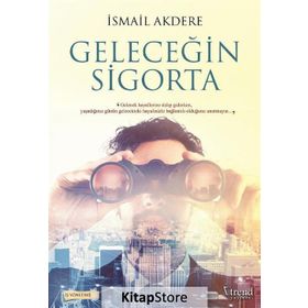 Geleceğin Sigorta - İsmail Akdere