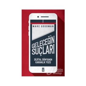 Geleceğin Suçları - Marc Goodman