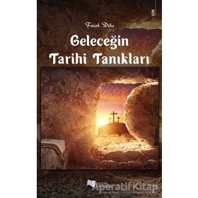 Geleceğin Tarihi Tanıkları - Karina Yayınevi