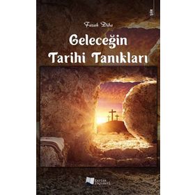 Geleceğin Tarihi Tanıkları - Karina Yayınevi
