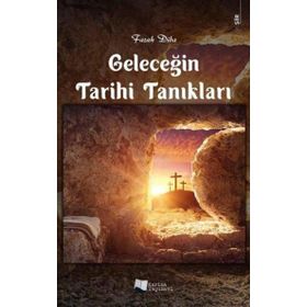 Geleceğin Tarihi Tanıkları - Karina Yayınevi