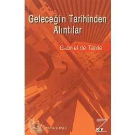 GELECEĞIN TARIHINDEN ALINTILAR - GENEL