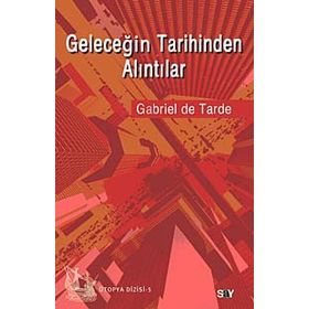 GELECEĞIN TARIHINDEN ALINTILAR - GENEL