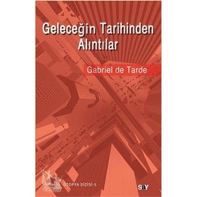 GELECEĞIN TARIHINDEN ALINTILAR - GENEL