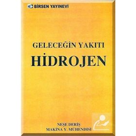 GELECEĞİN YAKITI HIDROJEN - NEŞE DERİŞ