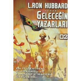 GELECEĞİN YAZARLARI 2 - L.RON HUBBARD