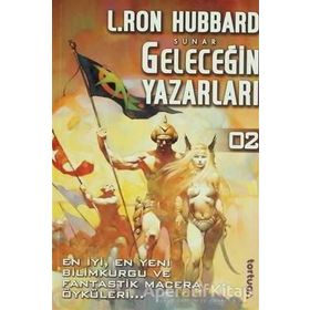 GELECEĞİN YAZARLARI 2 - L.RON HUBBARD