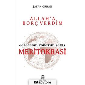 Geleceğin Yönetim Şekli Meritokrasi - Şafak Orhan