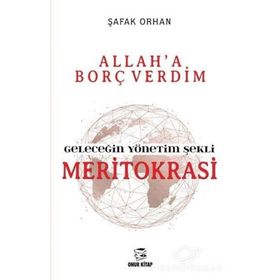 Geleceğin Yönetim Şekli Meritokrasi - Şafak Orhan