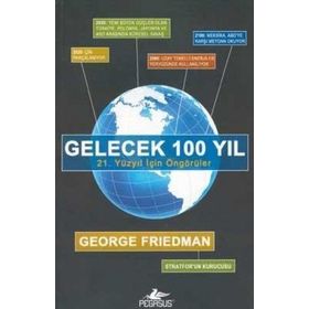 GELECEK 10 YIL - GEORGE FRIEDMAN