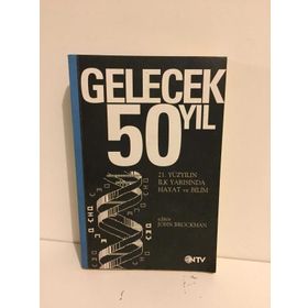 GELECEK 50 YIL - JOHN BROCKMAN