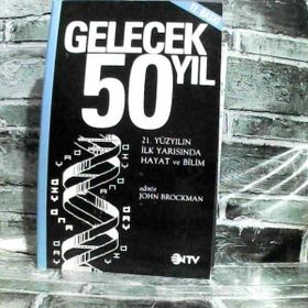 GELECEK 50 YIL - JOHN BROCKMAN