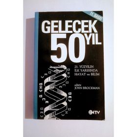 GELECEK 50 YIL - JOHN BROCKMAN