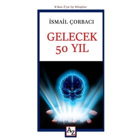 GELECEK 50 YIL - JOHN BROCKMAN