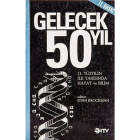 GELECEK 50 YIL - JOHN BROCKMAN