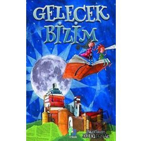 Gelecek Bizim - Fa Yayınları