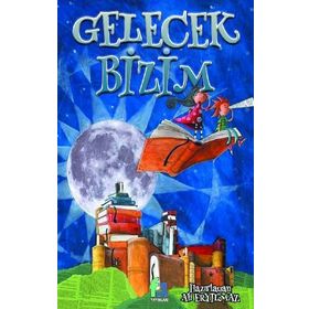 Gelecek Bizim - Fa Yayınları
