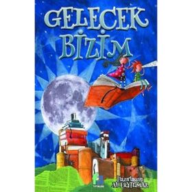 Gelecek Bizim - Fa Yayınları
