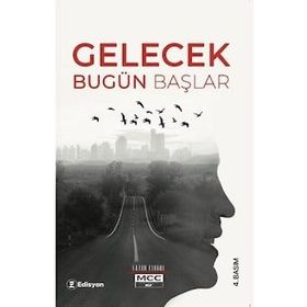 Gelecek Bugün Başlar - Fatih Elibol