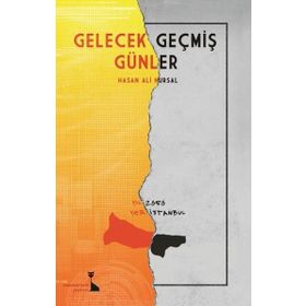 GELECEK GEÇMİŞ GÜNLER - HASAN ALI NURSAL